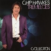 Chip Hawkes (The Tremeloes) - Tremeloes Collection (2020)