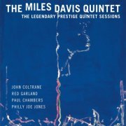 The Miles Davis Quintet - The Legendary Prestige Quintet Sessions (Mono Remastered) (2019) [Hi-Res]