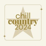 VA - Chill Country 2024
