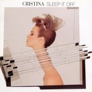 Cristina - Sleep It Off (Reissue, Remastered) (1984/2004)
