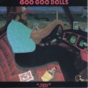 Goo Goo Dolls - Jed (1989)