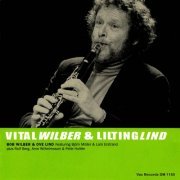 Bob Wilber & Ove Lind - Vital Wilberg & Lilting Lind (Remastered 2021) (2021)