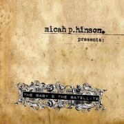 Micah P. Hinson - The Baby & the Satellite (2005)