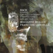 Marianne Muller, Francoise Lengelle - J.S. Bach: Sonatas for viola da gamba BWV 1027-1029 (2014)