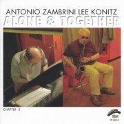 Antonio Zambrini, Lee Konitz - Alone & Together, Chapter 3 (2007)