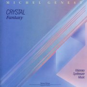 Michel Genest - Crystal Fantasy (1984)