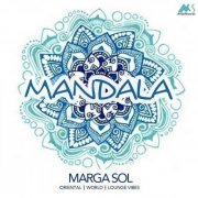 Marga Sol - Mandala - Oriental World Lounge Vibes (2017)