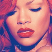 Rihanna - Loud (Deluxe) (2010) Hi-Res