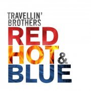 Travellin´ Brothers - Red Hot & Blue (2009)