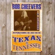 Bob Cheevers - Texas To Tennessee (2006)