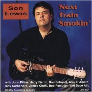 Son Lewis - Next Train Smoking (1996)
