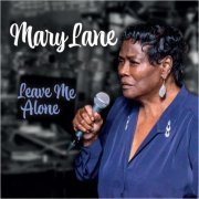 Mary Lane - Leave Me Alone (2023)