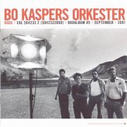 Bo Kaspers Orkester - Kaos (2001)