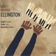 Angelo Lazzeri, Guido Zorn, Alessandro Fabbri - Our Favorite Ellington (2021)
