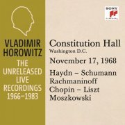 Vladimir Horowitz - Vladimir Horowitz in Recital at Constitution Hall, Washington D.C., November 17, 1968 (2015) [Hi-Res]