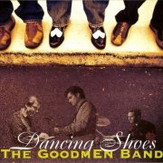 The Goodmen Band - Dancing Shoes (2011)