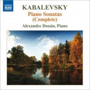 Alexandre Dossin - Kabalevsky: Piano Sonatas and Sonatinas (2009)