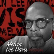 Melvin Lee Davis - Passion (2020) [Hi-Res]