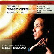 Seiji Ozawa, Saito Kinen Orchestra - Takemitsu: Requiem, Family Tree, My Way Of Life (1997)