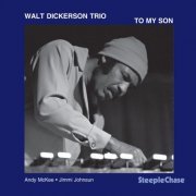 Walt Dickerson - To My Son (1996) FLAC