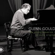 Glenn Gould - The Young Maverick (2007)