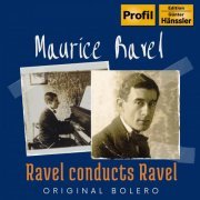 Monique Haas - Ravel Conducts Ravel (2021)
