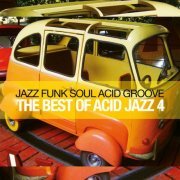 VA - The Best Of Acid Jazz Vol. 4 (2023)