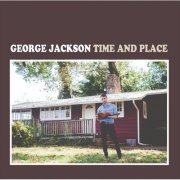 George Jackson - Time and Place (2019)