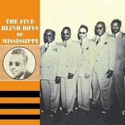 Five Blind Boys Of Mississippi - 1945-1950 (2008)