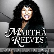 Martha Reeves - Greatest Hits Live (2012)