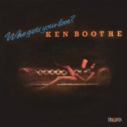 Ken Boothe - Who Gets Your Love (1977)