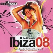 VA - Azuli Presents Ibiza 08: Future Sound Of The Dance Underground (2008)