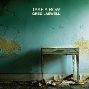 Greg Laswell - Take A Bow (2010)