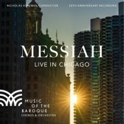 Music of the Baroque Orchestra, Nicholas Kraemer - Handel: Messiah (Live in Chicago) (2022)