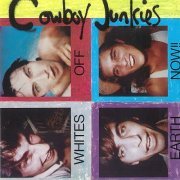 Cowboy Junkies - Whites off Earth Now!! (1986) [Hi-Res]