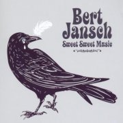 Bert Jansch - Sweet Sweet Music (2012) FLAC