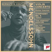 Pinchas Zukerman, Leonard Bernstein, New York Philharmonic - Mendelssohn: Violin Concerto in E Minor, Symphony No. 4, Athalie & The Hebrides (1999)