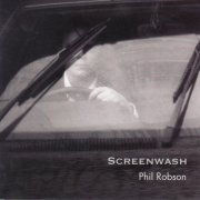 Phil Robson - Screenwash (2004)