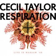 Cecil Taylor - Respiration (2022)