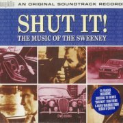 VA - Shut It! The Music Of The Sweeney (2001)