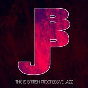 VA - This Is British Progressive Jazz (2024) [Hi-Res]