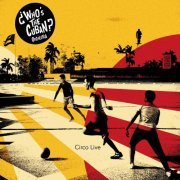 ¿Who's the Cuban? - Orchestra – Circo (2020)