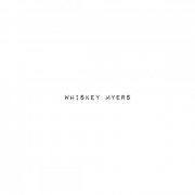 Whiskey Myers - Whiskey Myers (2019) Hi-Res