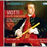 Mario Carbotta, Orchestra I Pomeriggi MusicalI, Pietro Mianiti - Viotti: Flute Concertos from the Violin Concertos Nos. 23 and 16 (2012)