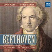 Thomas Sauer & Colin Carr - Beethoven: Complete Works for Cello and Piano (2013)
