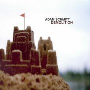 Adam Schmitt - Demolition (2001)
