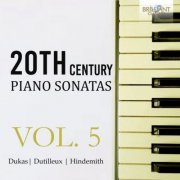 Marco Rapetti, Akanè Makita & Maurizio Paciariello - 20th Century Piano Sonatas, Vol. 5 (2020)