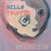 Hello Truffle - Streifzug (2013)