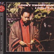 Lucky Thompson - I Offer You (2018)