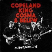 Stewart Copeland, Mark King & Adrian Belew feat. Vittorio Cosma - Gizmodrome Live (2021)